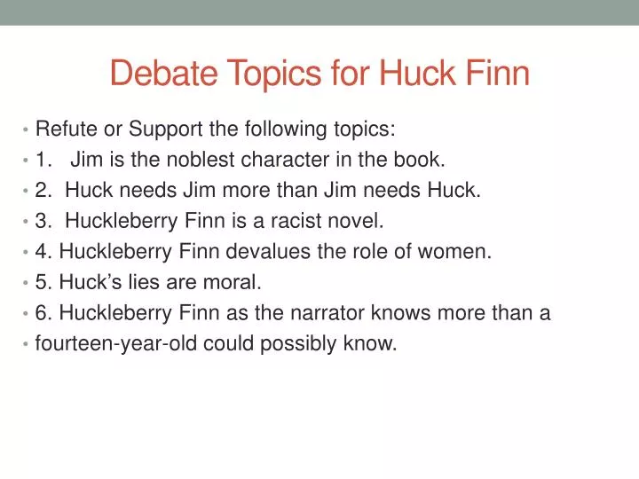 debate topics for huck finn