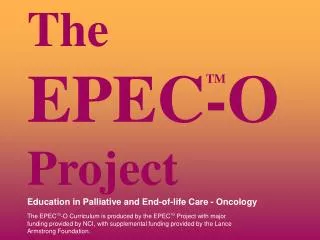 The EPEC-O Project Education in Palliative and End-of-life Care - Oncology