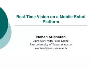 Real-Time Vision on a Mobile Robot Platform
