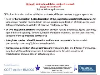 Group 2 : 	Animal models for mast cell research Trainer : Katerina Tiligada