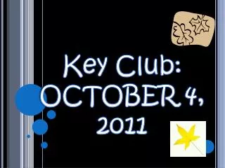 Key Club: OCTOBER 4, 2011