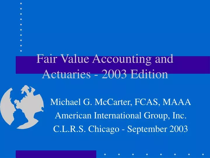 fair value accounting and actuaries 2003 edition