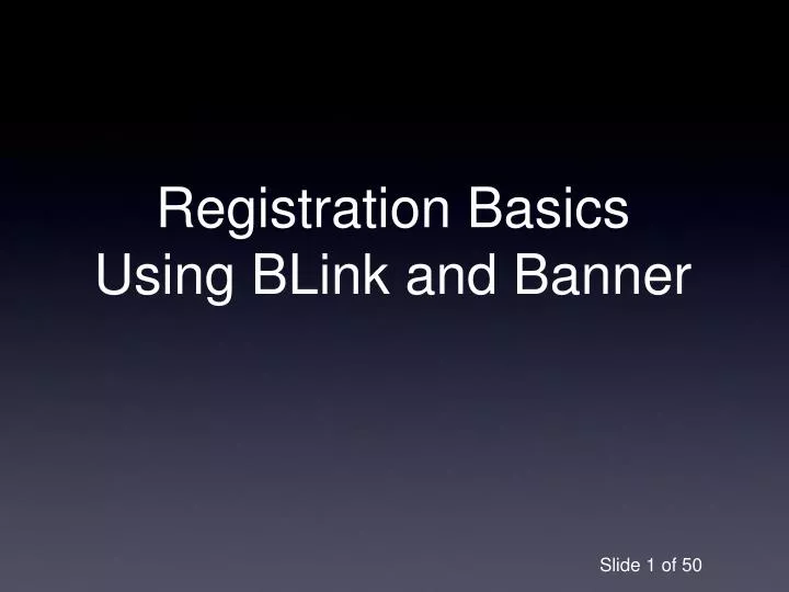 registration basics using blink and banner