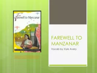 FAREWELL TO MANZANAR