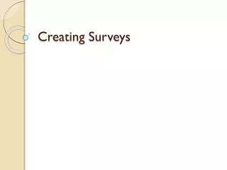 Creating Surveys