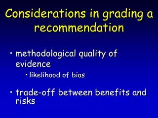 Considerations in grading a recommendation