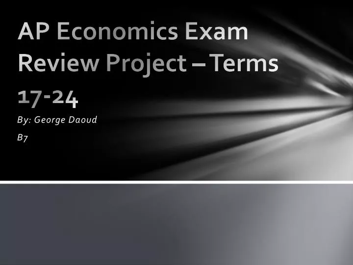 ap economics exam review project terms 17 24
