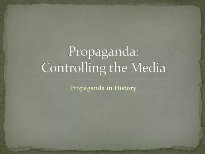 propaganda controlling the media