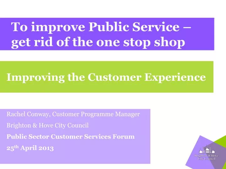 to improve public service get rid of the one stop shop