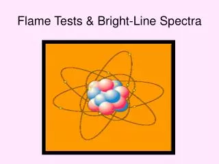 Flame Tests &amp; Bright-Line Spectra