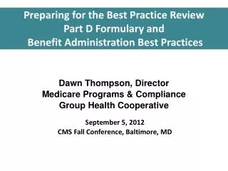 preparing for the best practice review part d formulary and benefit administration best practices