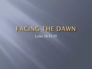 facing the dawn