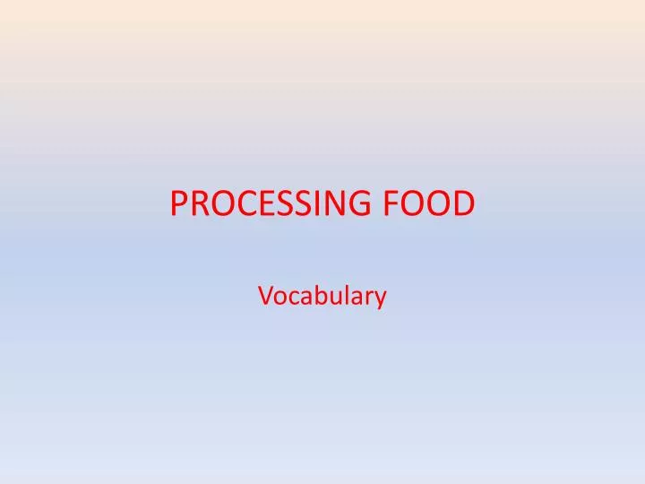 processing food
