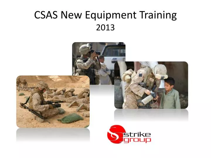 csas new equipment training 2013