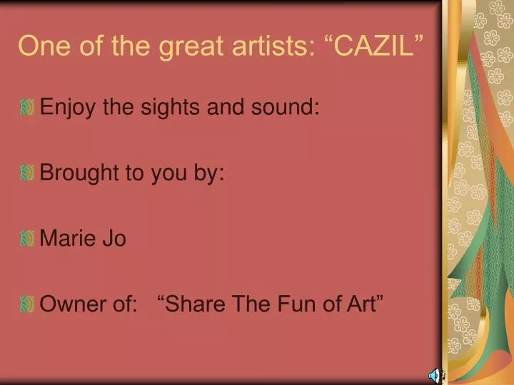 one of the great artists cazil