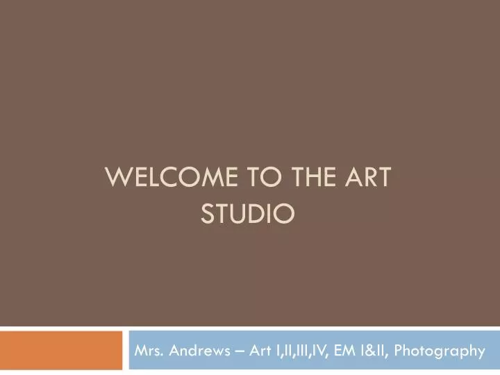 welcome to the art studio
