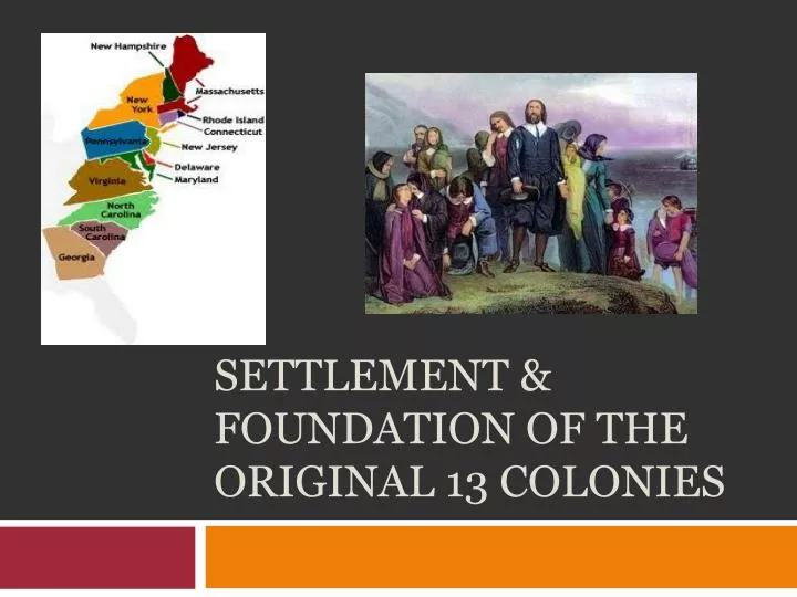 settlement foundation of the original 13 colonies
