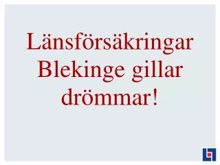 l nsf rs kringar blekinge gillar dr mmar