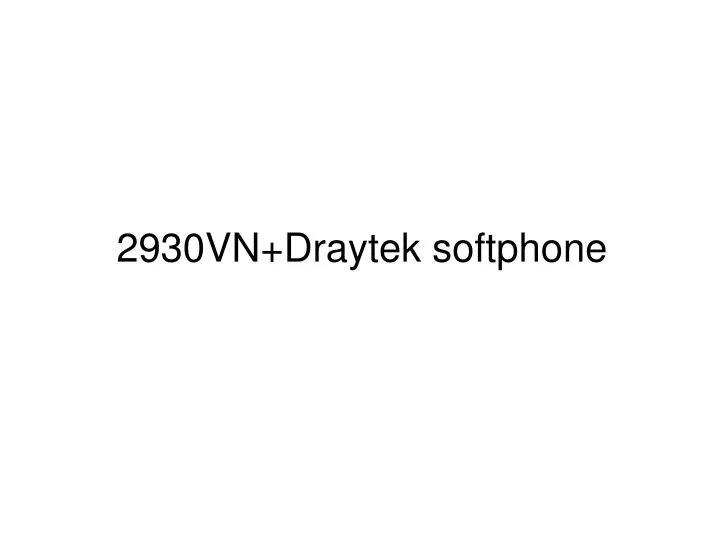 2930vn draytek softphone