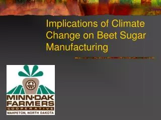 Implications of Climate Change on Beet Sugar Manufacturing