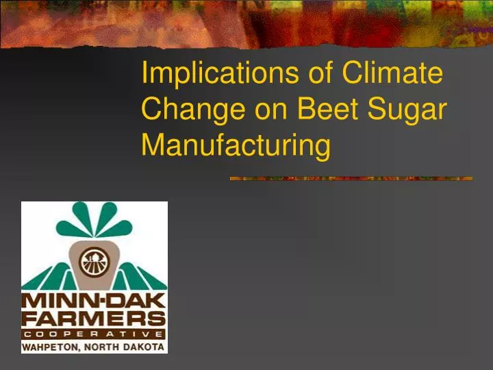 implications of climate change on beet sugar manufacturing