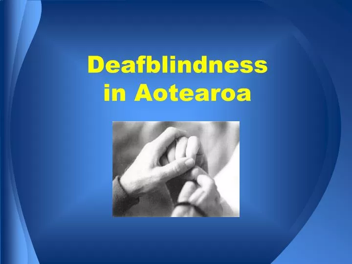 deafblindness in aotearoa