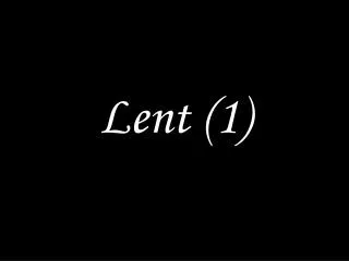 Lent (1)