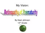 My Vision: - slide 1