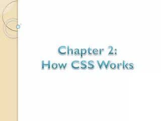 Chapter 2: How CSS Works