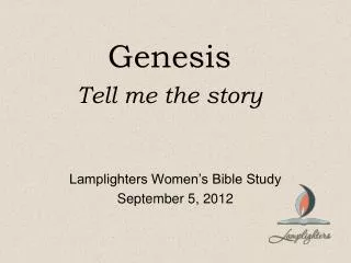 Genesis Tell me the story