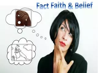Fact Faith &amp; Belief