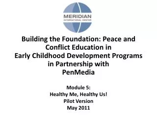 Module 5: Healthy Me, Healthy Us! Pilot Version May 2011