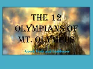 The 12 Olympians of Mt. Olympus