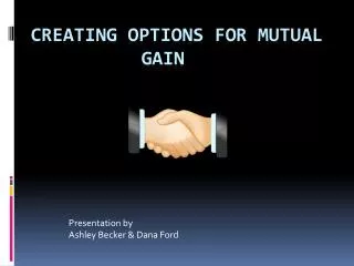 Creating options for mutual gain