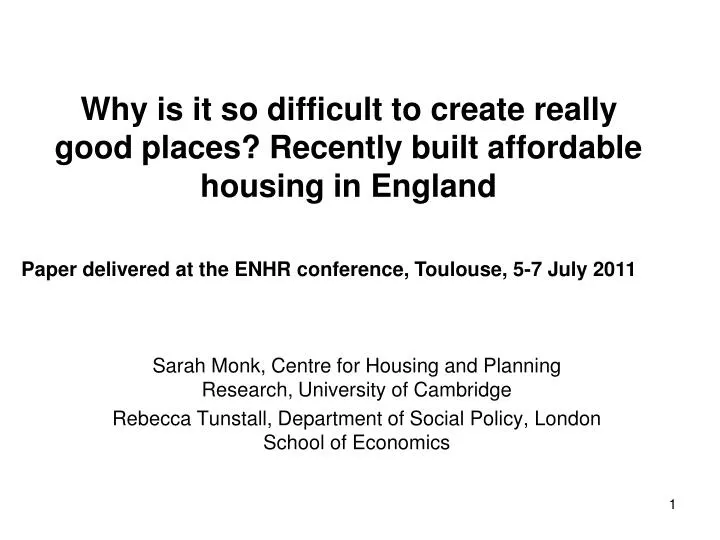 why is it so difficult to create really good places recently built affordable housing in england