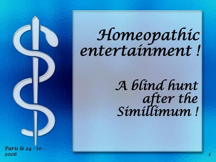 homeopathic entertainment