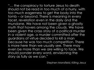 Stephen Mansfield, Killing Jesus
