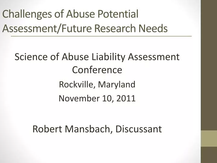 challenges of abuse potential assessment future research needs