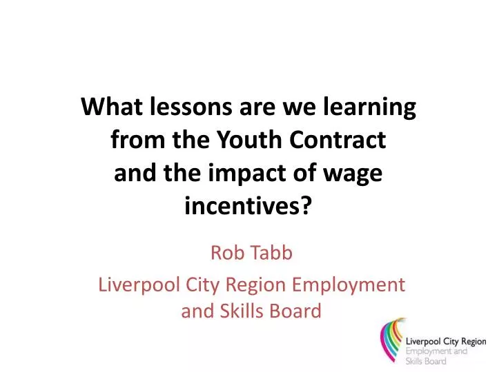 what lessons are we learning from the youth contract and the impact of wage incentives