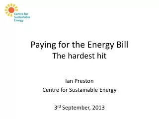 Paying for the Energy Bill The hardest hit