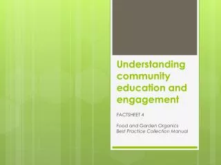 Understanding community education and engagement