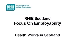 RNIB Scotland Focus On Employability