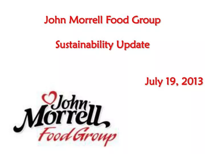 john morrell food group sustainability update july 19 2013