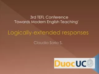 Logically -extended responses Claudia Soria S .