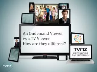 An Ondemand Viewer vs a TV Viewer How are they different?