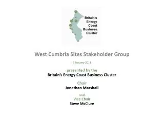 West Cumbria Sites Stakeholder Group 6 January 2011 presented by the