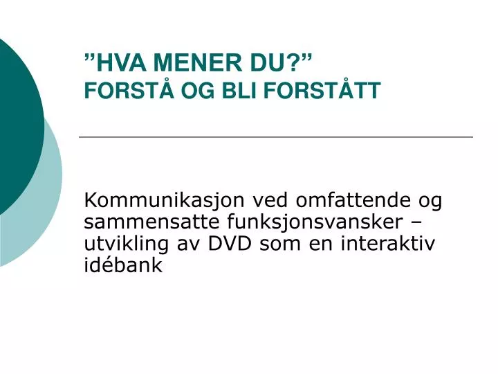 hva mener du forst og bli forst tt