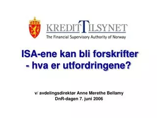 isa ene kan bli forskrifter hva er utfordringene