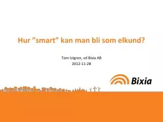 hur smart kan man bli som elkund