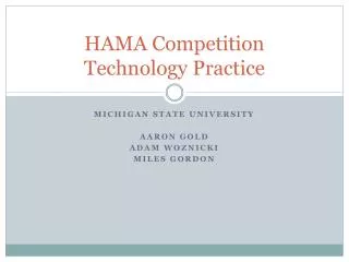 HAMA Competition Technology Practice